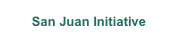 San Juan Initiative